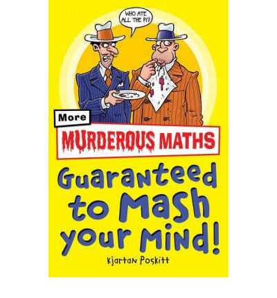 Scholastic Murderous Maths to the Power of Ten Collection - Guaranteed to Mash your Mind