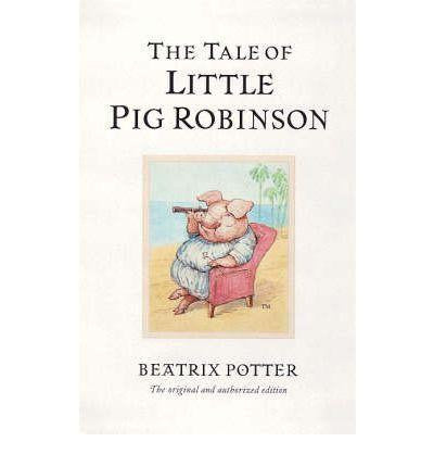 Warne The World of Peter Rabbit Complete Collection - The Tale of Little Pig Robinson