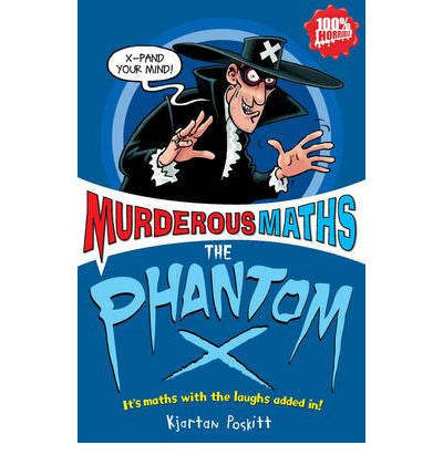 Scholastic Murderous Maths to the Power of Ten Collection - The Phantom X