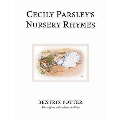 Warne The World of Peter Rabbit Complete Collection - Cecily Parsley's Nursery Rhymes