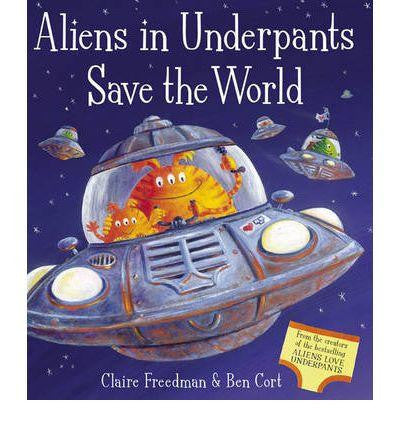 Simon & Schuster Aliens Love Underpants Collection - Alien in Underpants Save the World