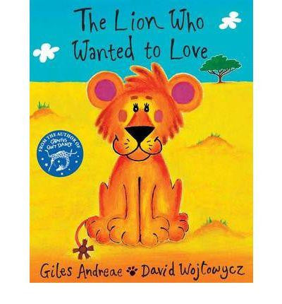 Orchard Mad About Animals! Collection - The Lion Who Wanted to Love