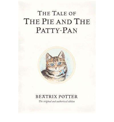 Warne The World of Peter Rabbit Complete Collection - The Tale of The Pie and The Patty-Pan