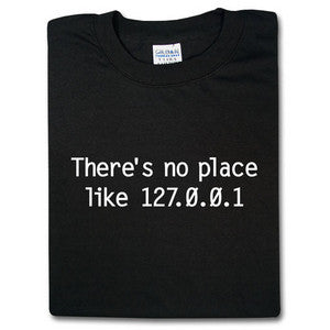 There's no place like 127.0.0.1